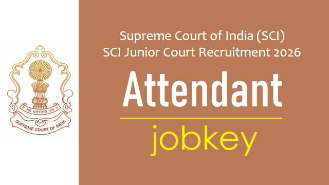 Supreme Court of India Junior Court Attendant Online Form 2026-jobkey